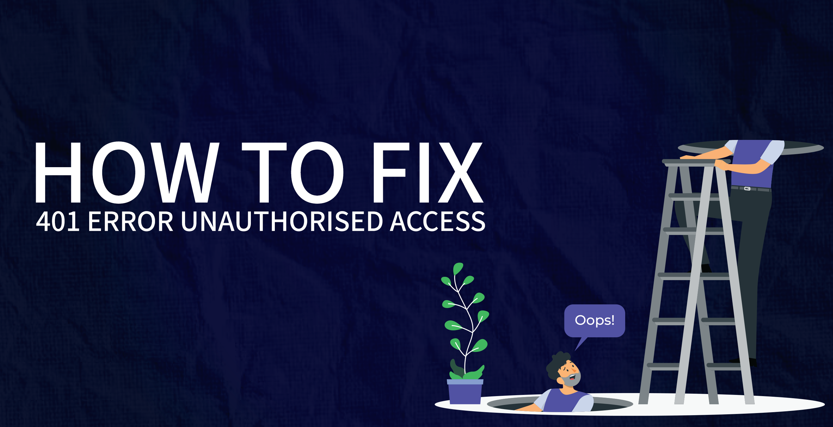 how-to-fix-401-error-unauthorised-access